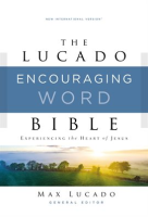NIV, Lucado Encouraging Word Bible by Lucado, Max