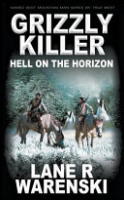 Grizzly killer by Warenski, Lane R