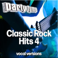 Classic Rock Hits 4 - Party Tyme by Party Tyme