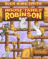 The Mouse Family Robinson by King-Smith, Dick