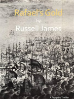 Rafael's Gold by James, Russell