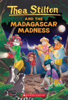 Thea Stilton and the Madagascar Madness by Stilton, Thea