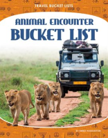 Animal Encounter Bucket List by Huddleston, Emma