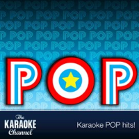 The Karaoke Channel - Pop Vol. 45 by The Karaoke Channel