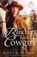 The rancher takes a cowgirl by Beller, Misty M