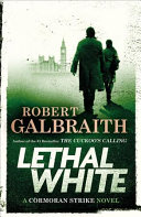 Lethal white by Galbraith, Robert