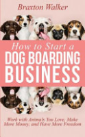 How_to_start_a_dog_boarding_business