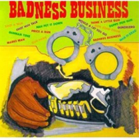 Badness_Business