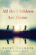All the children are home by Francis, Patry