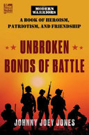 Unbroken bonds of battle by Jones, Johnny Joey