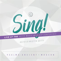 Sing! Psalms: Ancient + Modern by Keith & Kristyn Getty