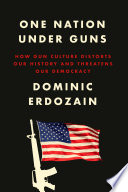 One nation under guns by Erdozain, Dominic