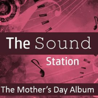 The_Sound_Station__The_Mother_s_Day_Album