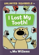 I lost my tooth! by Willems, Mo