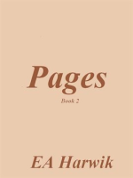 Pages - Book 2 by Harwik, E. A