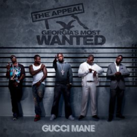 The Appeal: Georgia's Most Wanted by Gucci Mane