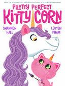 Pretty perfect kitty-corn by Hale, Shannon
