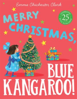 Merry Christmas, Blue Kangaroo! by Authors, Various