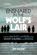 Ensnared in the Wolf's Lair by Bausum, Ann