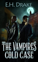 The Vampire's Cold Case by Drake, EH