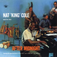 After Midnight by Nat King Cole