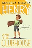 Henry and the clubhouse by Cleary, Beverly