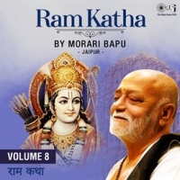 Ram Katha By Morari Bapu Jaipur, Vol. 8 (Ram Bhajan) by Morari Bapu