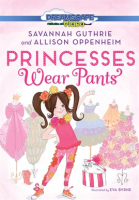 Princesses Wear Pants by LLC, Dreamscape Media