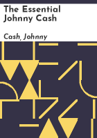 The essential Johnny Cash by Cash, Johnny