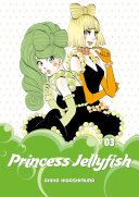 Princess Jellyfish by Higashimura, Akiko