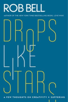 Drops Like Stars by Bell, Rob