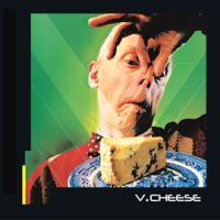 V.Cheese by Various Artists