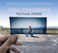 Dear Photograph by Jones, Taylor