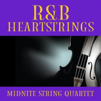 R&B Heartstrings by Midnite String Quartet