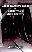Ghost_Hunter_s_Guide_to_California_s_Wine_Country
