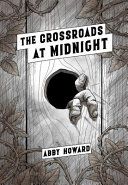 The crossroads at midnight by Howard, Abby
