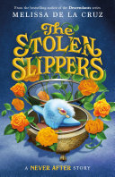 The stolen slippers by Cruz, Melissa De La