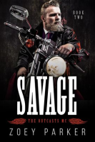 Savage (Book 1) by Parker, Zoey