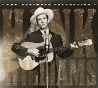 The Ultimate Collection by Hank Williams