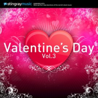 Karaoke - Stingray Music Valentine's Day Songs - Vol. 3 by Stingray Music