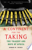 A continent for the taking by French, Howard W