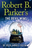 Robert B. Parker's the Devil wins by Coleman, Reed Farrel