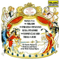 Gilbert & Sullivan: Highlights from The Mikado, The Pirates of Penzance, H.M.S Pinafore, The Yeom by Sir Charles Mackerras