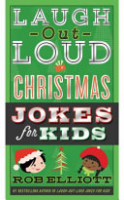 Laugh-out-loud Christmas jokes for kids by Elliott, Rob