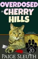 Overdosed in Cherry Hills by Sleuth, Paige