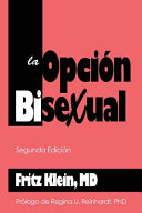 La opcion bisexual by Klein MD, Fritz
