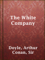 The White Company by Doyle, Sir Arthur Conan