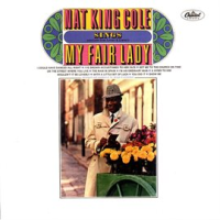 My Fair Lady by Nat King Cole