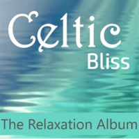 Celtic Bliss: The Relaxation Album by Julienne Taylor