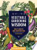 Vegetable gardening wisdom by Trimble, Kelly Smith
